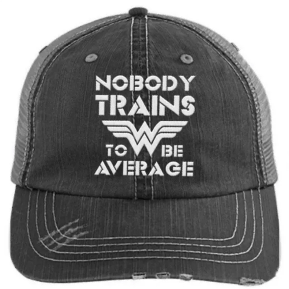 Nobody Trains to be Average Distressed Trucker Cap